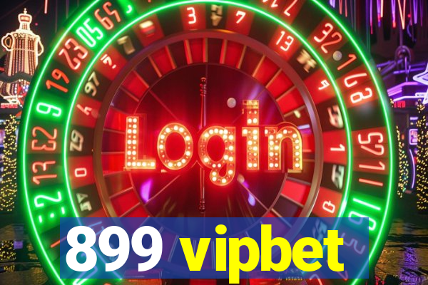 899 vipbet